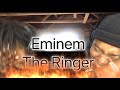 We Finally made it wait is over|Eminem -The Ringer (Reaction)