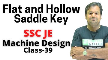 Flat and Hollow Saddle Key,  (Hindi) Machine Design SSC JE Class- 39