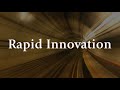 Rapid innovation