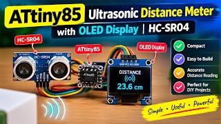 ATtiny85 Ultrasonic Distance Meter with OLED | HC-SR04