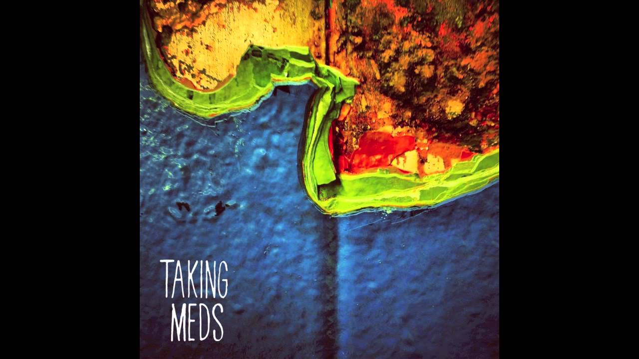 Taking Meds - Summer of Down