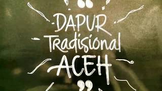 Jak u Pameran   🌶🍅   ' DAPUR TRADISIONAL ACEH'