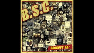B.S.C. - "Rockový raj EP" 2009 (celý album)