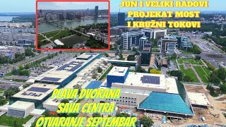 Beograd-Sava Centar radovi na Plavoj Dvorani,deo Nbg budući radovi kružni tokovi i novi MOST