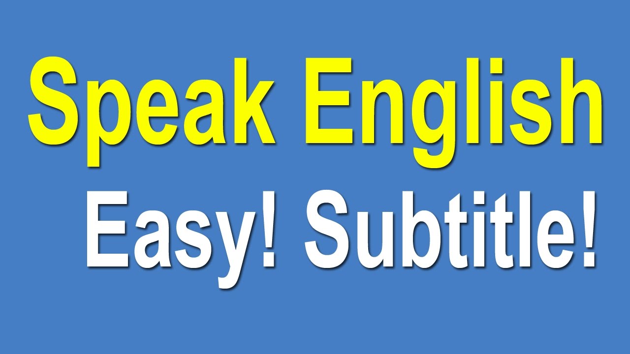 Speaking English For Beginners - Speak English Learning Easy - YouTube