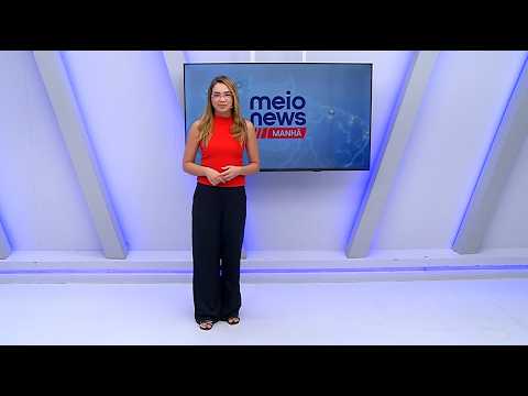 MEIO NEWS MANHÃ - Edição: 21/08/2026