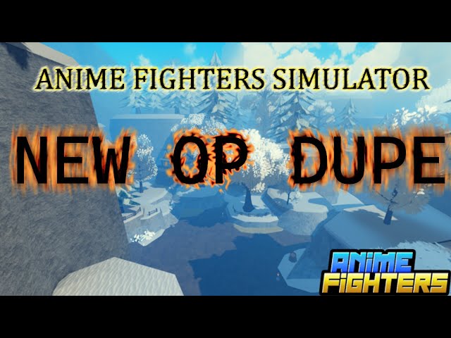 BEST Script [Update 41] Anime Fighters Simulator, Open Dupe machine UI+  MANY FEATURE