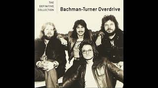 Bachman-Turner Overdrive – Takin’ Care of Business