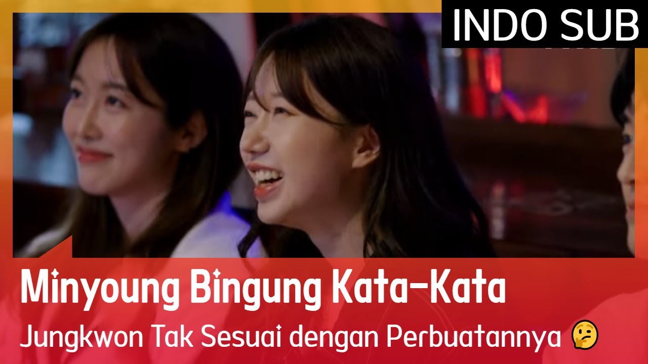 Minyoung Bingung Kata-Kata Jungkwon Tak Sesuai dengan Perbuatannya 🤔 
