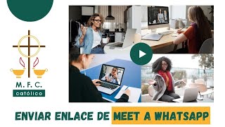 ¿Cómo enviar enlace de Meet a WhatsApp? - #GoogleMeet #WhatsApp #MFC