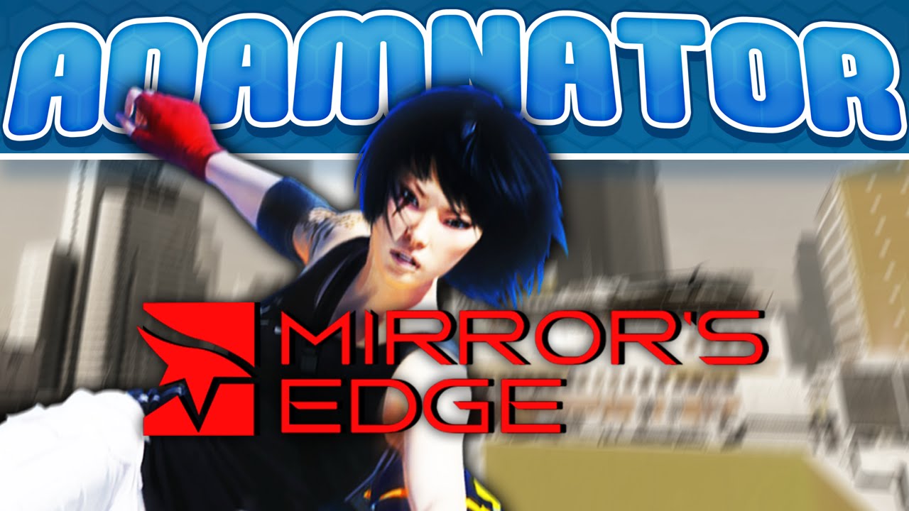 Mirror's Edge - Review - ADAMNATOR