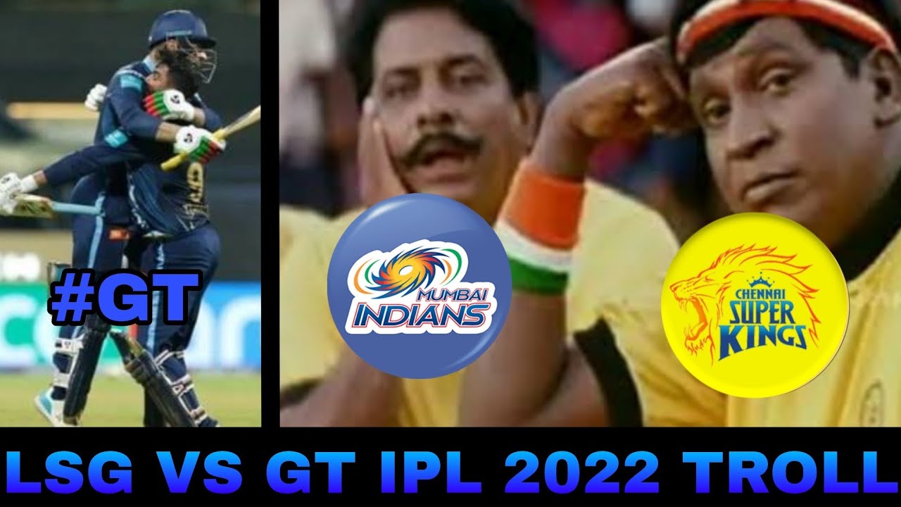 LSG vs GT ipl 2022 troll/90stroll