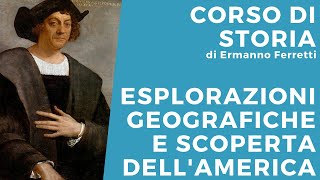 Le esplorazioni geografiche e la scoperta dell'America