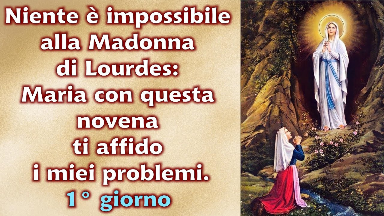 Immagini Madonna Di Lourdes Con Frasi Niente è impossibile alla Madonna di Lourdes: con questa novena ti