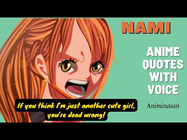 Nami Quotes The 10+ Best Nami Quotes From One Piece (With Images)