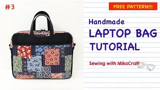 HANDMADE LAPTOP BAG TUTORIAL (FREE PATTERN )  Sewing with Miko