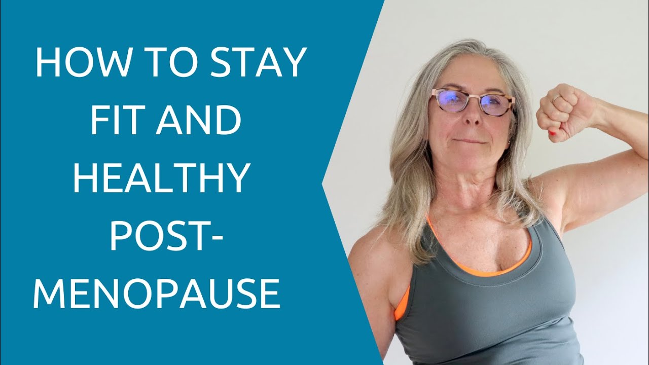 How To Stay Fit And Healthy Post Menopause YouTube