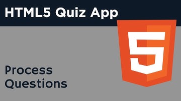 HTML5 Programming Tutorial | Learn HTML5 Quiz Application - Process Questions