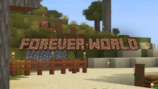 FOREVER WORLD | PART 2 (with vanilla progression revamped)