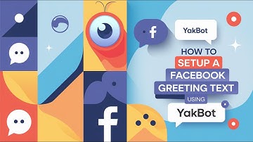 How To Setup a Facebook Greeting Text using YakBot