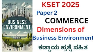 KSET 2025 II Paper 2 Commerce II Business Environment II Dimensions of Business Environment II