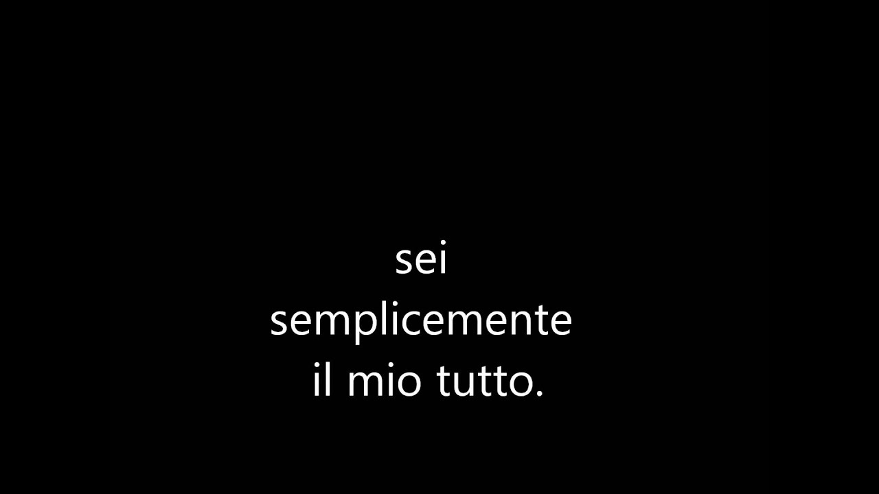 Sei La Mia Unica Ragione Di Vita