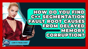 How Do You Find C++ Segmentation Fault Root Causes From Delayed Memory Corruption?