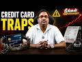 Credit Card Use பண்ணுறீங்களா? இந்த Traps தெரியாம இருக்காதீங்க!! Credit Capital