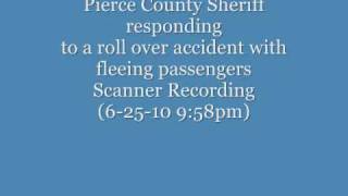 Pierce County Sheriffs Department responding to a roll over accident scanner recording