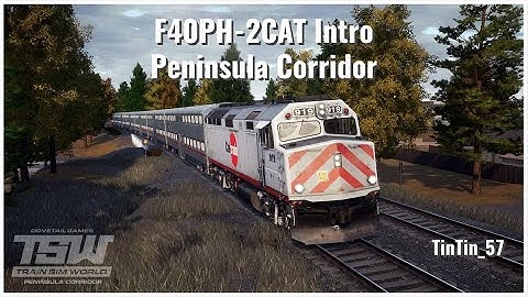 Train Sim World 2020 - F40PH-2CAT Introduction - Peninsula Corridor