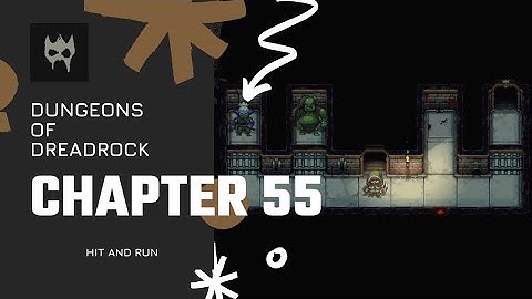 Dungeons of Dreadrock Chapter 55 "HIT AND RUN" Tutorial Walkthrough Solution Game