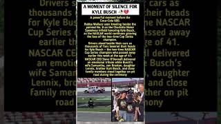​A MOMENT OF SILENCE FOR KYLE BUSCH #kylebusch #nascar #cocacola600 #usnews