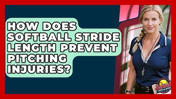 How Does Softball Stride Length Prevent Pitching Injuries? - Softball Basics and Beyond