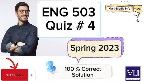ENG 503 Quiz # 4 100% correct solution spring 2023 || eng 503 quiz 4 solution 2023 || plz subscribe