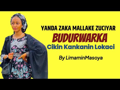 YANDA AKE MALLAKE ZUCIYAR MACE CIKIN SAUKI By LimaminMasoya