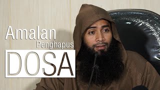 Kajian Umum: Amalan Penghapus Dosa - Ustadz Dr. Syafiq Riza Basalamah, M.A.