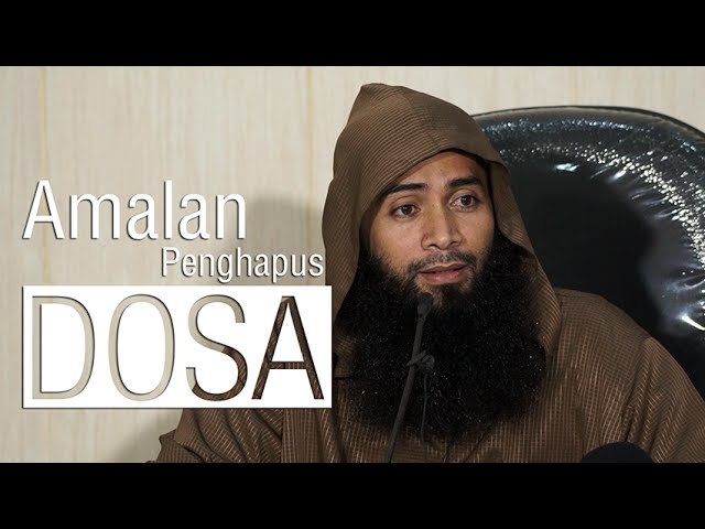 Kajian Umum Amalan Penghapus Dosa Ustadz Dr Syafiq Riza Basalamah M A Youtube