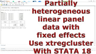 Partially heterogeneous linear panel data with fixed effects Use xtregcluster With STATA 18