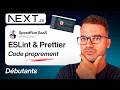 Configurer ESLint et Prettier dans ton projet Next.js
