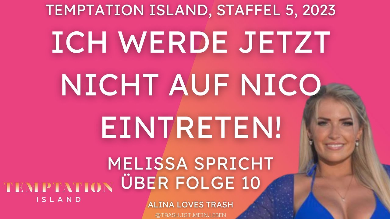 "Ich werde Nico jetzt nicht fertigmachen!" 🍎🐍 Melissa spricht über
