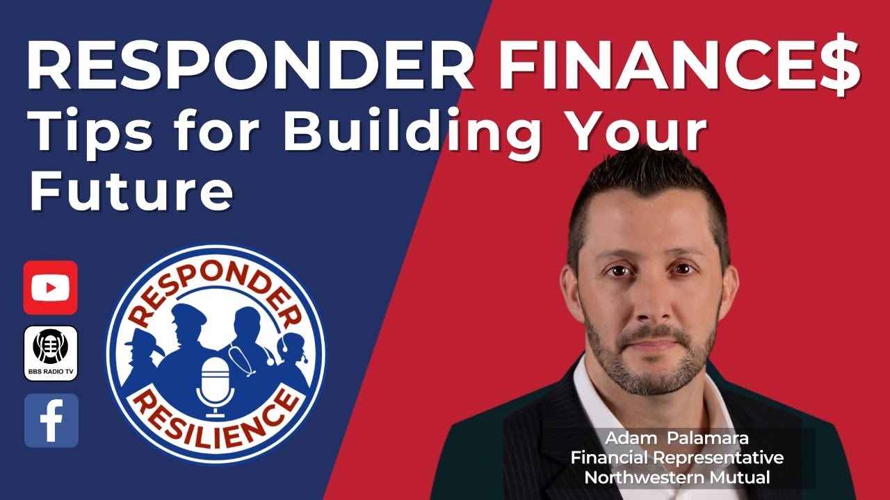 Responder Finance$: Tips for Building Your Future | S2 E39