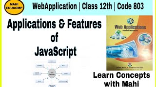 Applications and Features of JavaScript (Part 2) | Web Application 803 | Class 12th