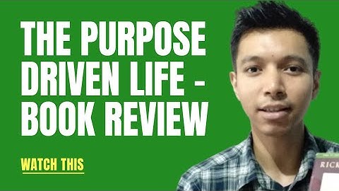 The Purpose Drive Life by Rick Warren | Book Review