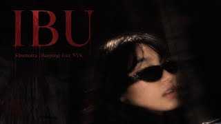 IBU - Khumaira Dianjung feat NYK