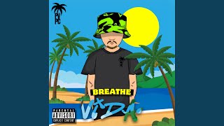 Breathe - Vida