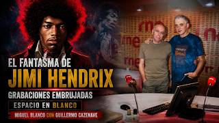 Jimi Hendrix. Grabaciones embrujadas. Miguel Blanco con Guillermo Cazenave.