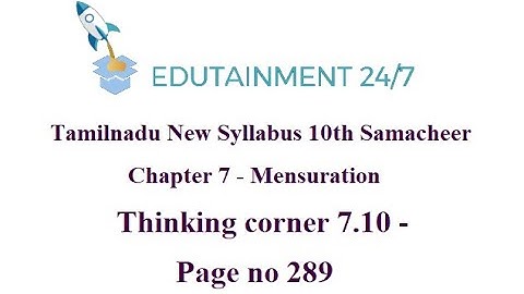 10th std Maths|TN Samacheer Syllabus|Mensuration|Thinking corner 7.10 Solution|Page no 289|Session54