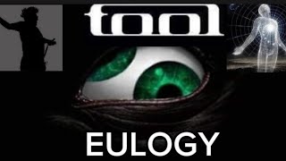 This is TOOL "EULOGY" stigmas, lyrics, meaning (s) & Instrumental Intricacies analysis