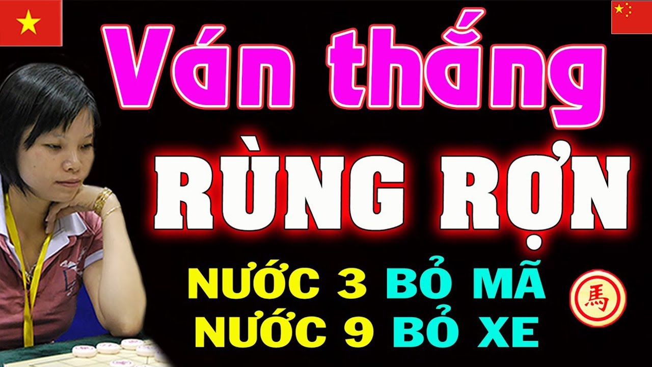 Bỏ 2 XE THẮNG CUỘC Rùng Rợn của Ngô Lan Hương | Cờ tướng Việt