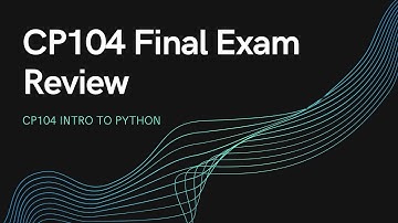 CP104 Final Exam Review Session